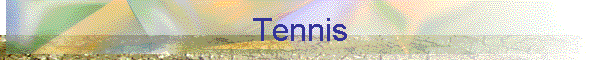 Tennis